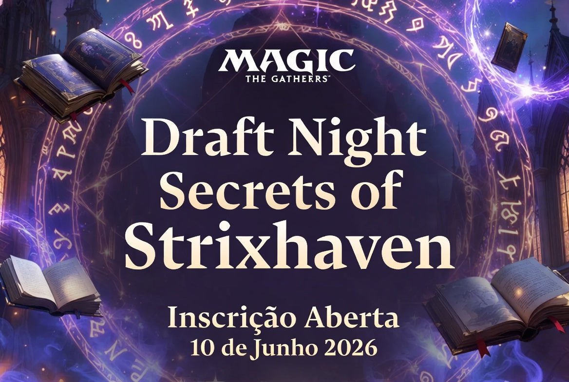 Inscrição: Draft Night Secrets of Strixhaven — 10 de Junho 2026